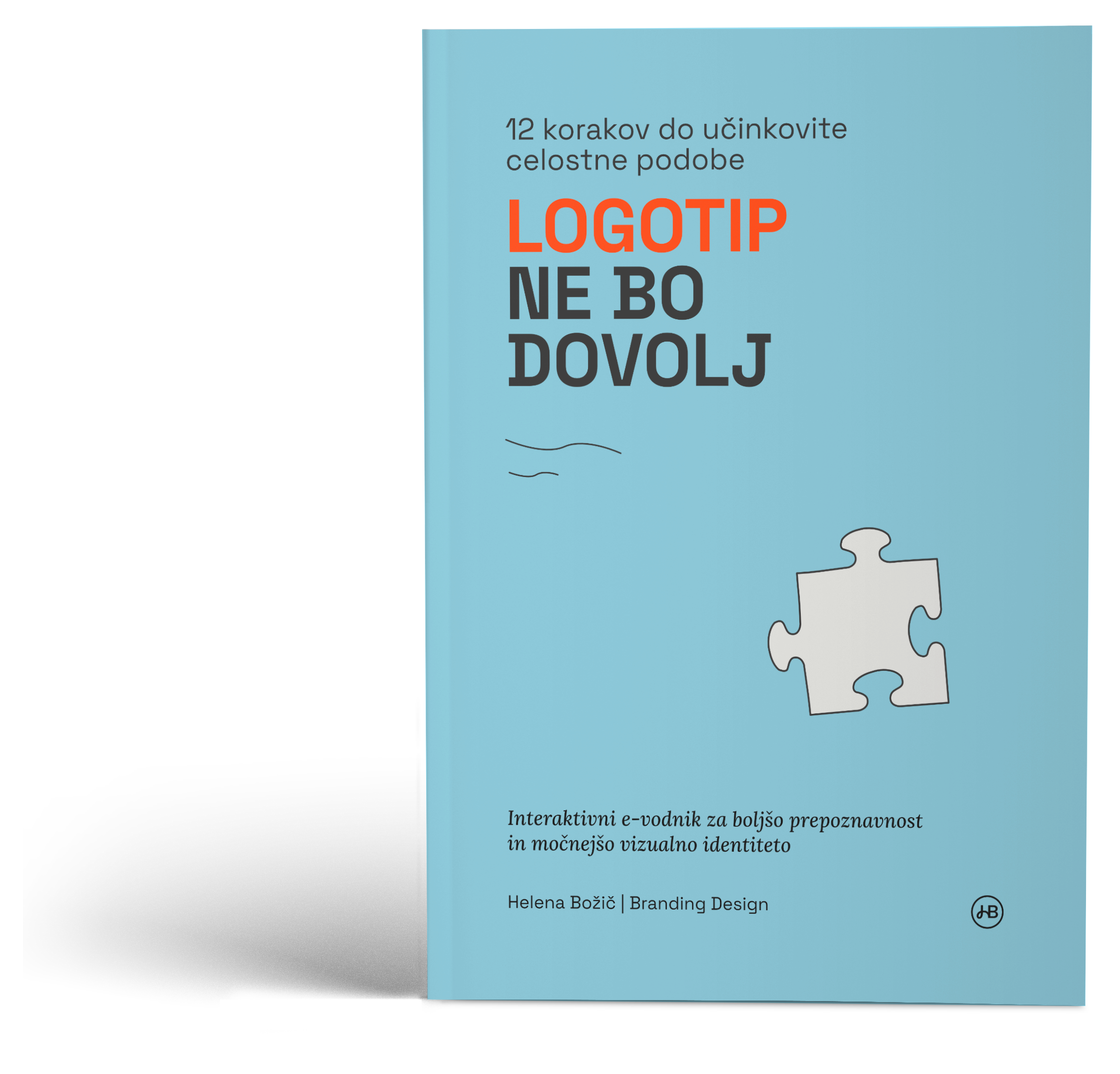 Logotip ne bo dovolj - Helena Bozic Branding Design